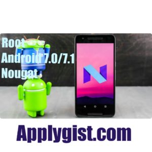 How to Root Android 7.0/7.1 Nougat Without PC Easily.