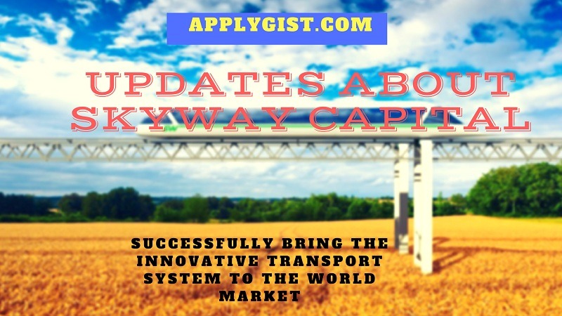 Updates About SkyWay Capital