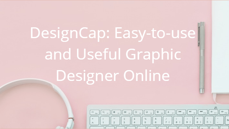 Easy-to-use and Useful Graphic Designer Online