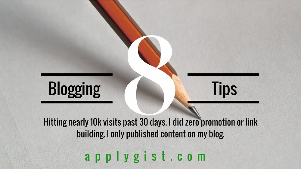 Blogging tips How to get 10k visits past 30 days