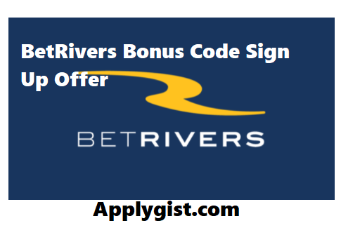 BetRivers Bonus Code Sign Up Offer