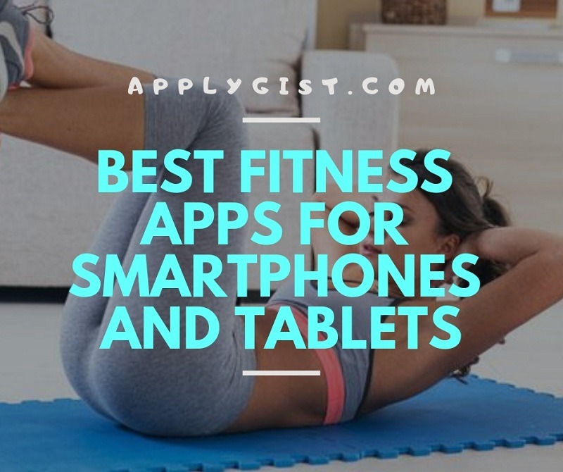 Best Fitness Apps for Smartphones and Tablets