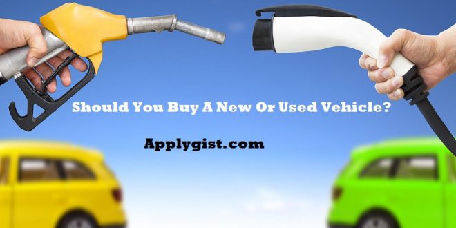 Should You Buy A New Or Used Vehicle?