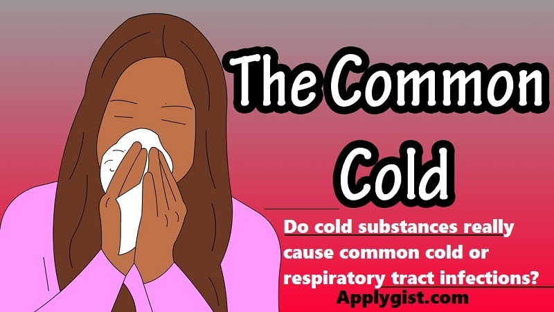 Do cold substances really cause common cold or respiratory tract infections